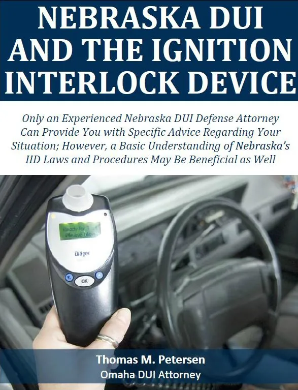 Nebraska DUI and the Ignition Interlock Device